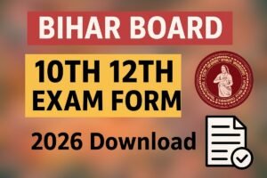 bihar board 10th exam form 2026 kaise download kare, bihar board 12th exam form 2026 kaise download kare, bihar board inter exam form 2026 kaise download kare, bihar board matric exam form 2026 kaise download kare, ematric exam form kaise download kare